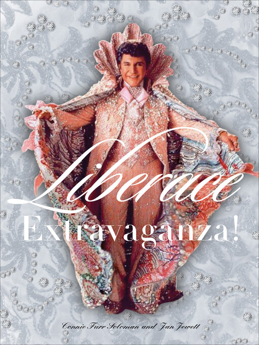 Title details for Liberace Extravaganza! by Connie Furr Soloman - Available